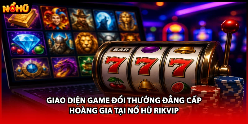 Giao diện thực hiện quy trình rút tiền thưởng an toàn tại nổ hũ RIKVIP
