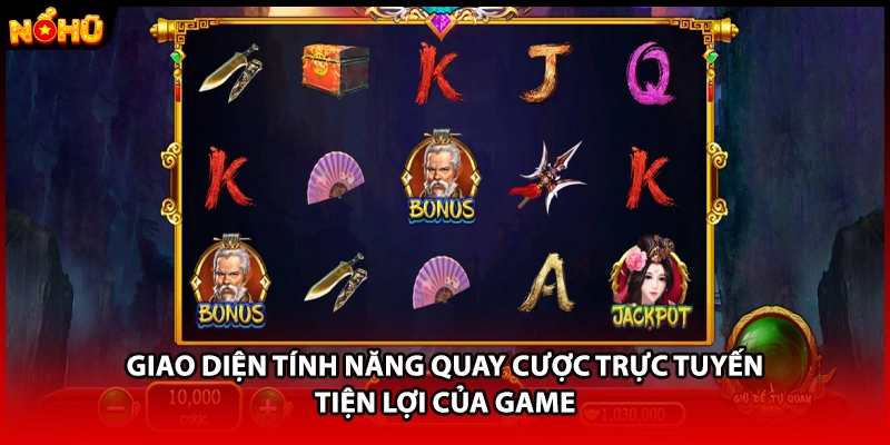 Giao diện tính năng quay cược trực tuyến tiện lợi của game